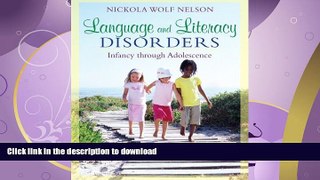READ BOOK  Language and Literacy Disorders: Infancy through Adolescence  GET PDF