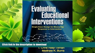 GET PDF  Evaluating Educational Interventions: Single-Case Design for Measuring Response to