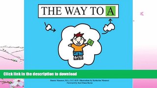 READ  The Way to A: Empowering Children with Autism Spectrum and Other Neurological Disorders to