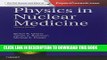 Collection Book Physics in Nuclear Medicine, 4e