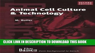 [PDF] Animal Cell Culture and Technology (THE BASICS (Garland Science)) Full Online