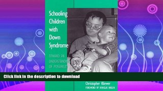 FAVORITE BOOK  Schooling Children With Down Syndrome: Toward an Understanding of Possibility