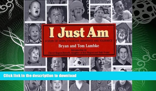 FAVORITE BOOK I Just Am: A Story of Down Syndrome Awareness and Tolerance FULL ONLINE