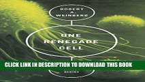 New Book One Renegade Cell: How Cancer Begins (Science Masters Series)