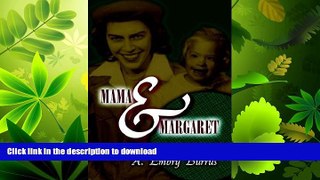 READ BOOK  Mama and Margaret  PDF ONLINE