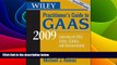 Big Deals  Wiley Practitioner s Guide to GAAS 2009: Covering all SASs, SSAEs, SSARSs, and