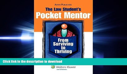 READ THE NEW BOOK The Law Student s Pocket Mentor: From Surviving To Thriving (Introduction to Law