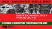 [PDF] 360 Degree Selling: How To Sell Biotechnology Products (Pharmaceutical Selling) Popular