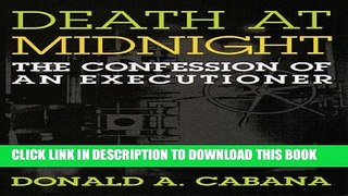 [PDF] Death At Midnight: The Confession of an Executioner Popular Collection