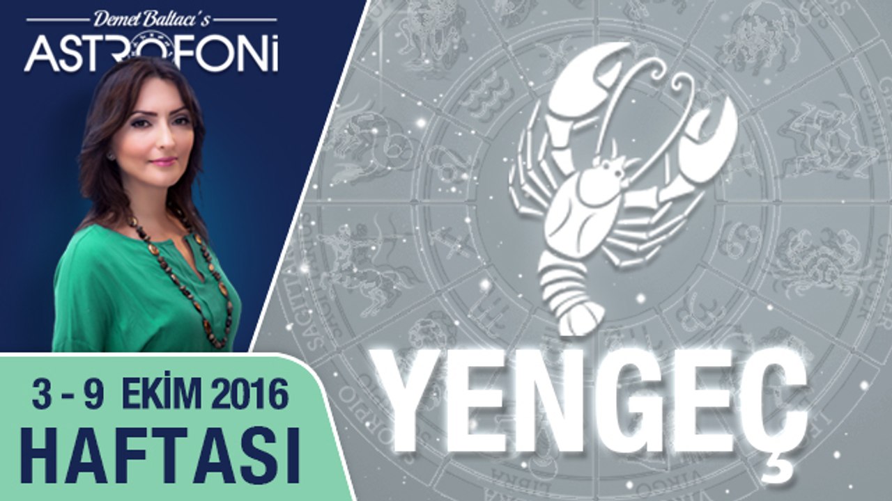 YENGEÇ burcu haftalık yorumu 03 - 09 Ekim 2016