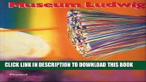 [PDF] Museum Ludwig, Cologne: Paintings, Sculptures, Environments from Expressionism to the
