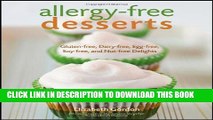 [PDF] Allergy-free Desserts: Gluten-free, Dairy-free, Egg-free, Soy-free, and Nut-free Delights