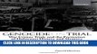 [PDF] Genocide on Trial: War Crimes Trials and the Formation of Holocaust History and Memory Full