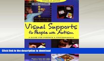 FAVORITE BOOK  Visual Supports for People with Autism: A Guide for Parents and Professionals