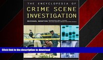 EBOOK ONLINE The Encyclopedia of Crime Scene Investigation (Facts on File Crime Library) READ EBOOK