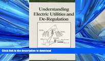 FAVORIT BOOK Understanding Electric Utilities and De-Regulation (Power Engineering) READ EBOOK
