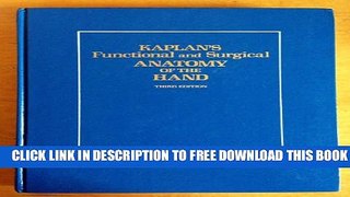 New Book Kaplan s Functional and Surgical Anatomy of the Hand