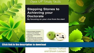READ BOOK  Stepping Stones to Achieving your Doctorate: Focusing on your viva from the start