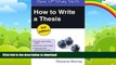 FAVORITE BOOK  How to Write a Thesis (Open Up Study Skills) FULL ONLINE