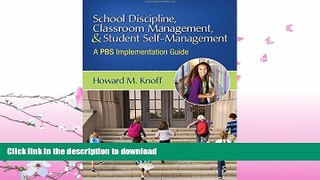 FAVORITE BOOK  School Discipline, Classroom Management, and Student Self-Management: A PBS