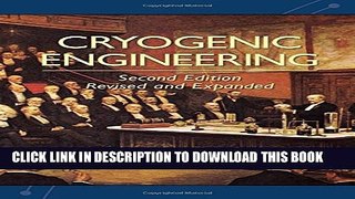 Collection Book Cryogenic Engineering, Second Edition, Revised and Expanded