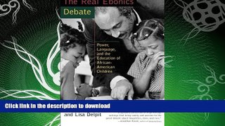 READ  The Real Ebonics Debate: Power, Language, and the Education of African-American Children