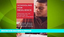 GET PDF  Schooling for Resilience: Improving the Life Trajectory of Black and Latino Boys (Youth