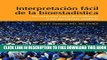 New Book InterpretaciÃ³n fÃ¡cil de la bioestadÃ­stica: La conexiÃ³n entre la evidencia y las