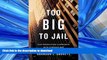 READ THE NEW BOOK Too Big to Jail: How Prosecutors Compromise with Corporations READ EBOOK