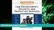 READ ONLINE Career Opportunities In Law Enforcement, Security And Protective Services FREE BOOK