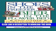 [PDF] Shoes in the Freezer, Beer in the Flower Bed: And Other Down-Home Tips for House and Garden