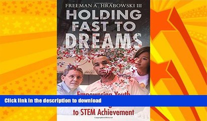 READ  Holding Fast to Dreams: Empowering Youth from the Civil Rights Crusade to STEM Achievement