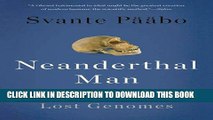 New Book Neanderthal Man: In Search of Lost Genomes