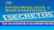 New Book Serie Secretos: EpidemiologÃ­a y BioestadÃ­stica, 1e (Secrets) (Spanish Edition)