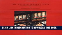 [PDF] The British Market Hall: A Social and Architectural History Full Collection