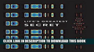 New Book Life s Greatest Secret: The Race to Crack the Genetic Code