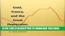 [PDF] Gold, France, and the Great Depression, 1919-1932 (Yale Historical Publications Series)