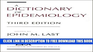 New Book A Dictionary of Epidemiology (Handbooks Sponsored by the IEA and WHO)