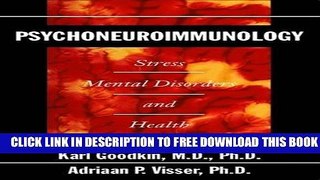 New Book Psychoneuroimmunology: Stress, Mental Disorders and Health (Progress in Psychiatry)