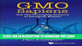 New Book GMO Sapiens: The Life-Changing Science of Designer Babies