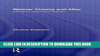 [PDF] Weimar Cinema and After: Germany s Historical Imaginary Full Colection