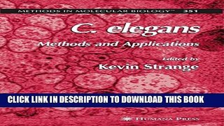 New Book C. elegans: Methods and Applications (Methods in Molecular Biology)
