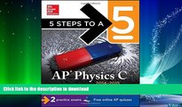 READ  5 Steps to a 5 AP Physics C, 2014-2015 Edition (5 Steps to a 5 on the Advanced Placement