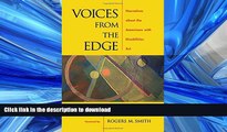 READ THE NEW BOOK Voices from the Edge: Narratives about the Americans with Disabilities Act READ