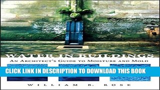 [PDF] Water in Buildings: An Architect s Guide to Moisture and Mold Full Collection