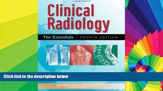 Big Deals  Clinical Radiology: The Essentials  Free Full Read Best Seller