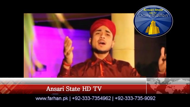 Farhan Ali Qadri New Naat Album-Nazar Na Lage Mere Laal Nu!! - Ansari State HD TV