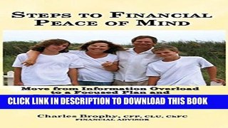 [PDF] Steps to Financial Peace of Mind: Canadian Financial Advisor: Move from Information Overload