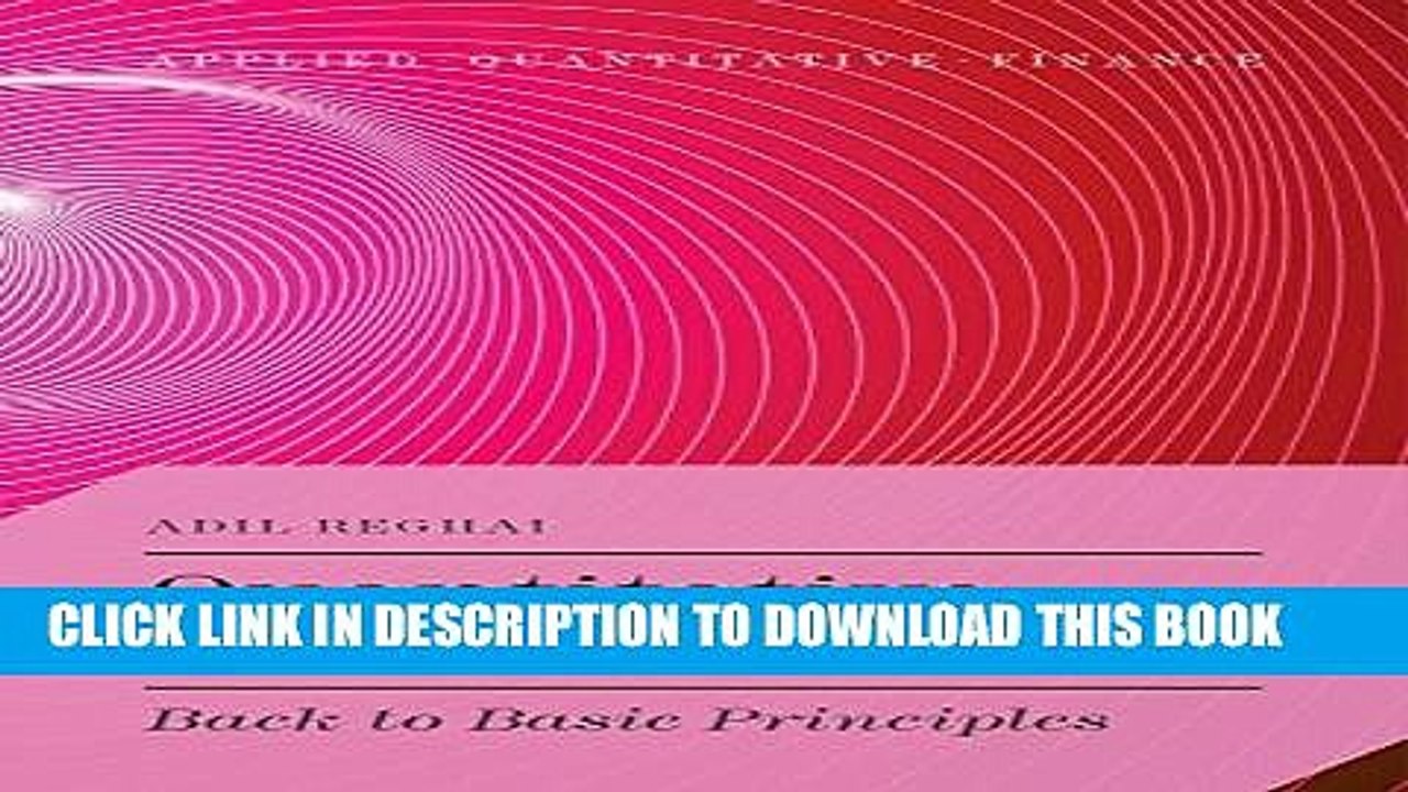 [PDF] Quantitative Finance: Back to Basic Principles (Applied Quantitative Finance) Popular Online