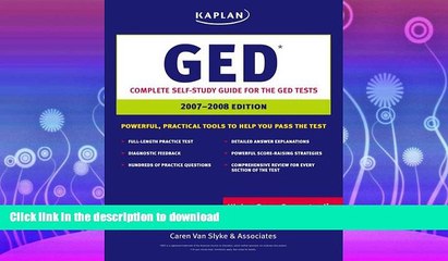 READ BOOK  Kaplan GED 2007-2008 Edition FULL ONLINE